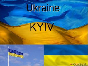 Ukraine KYIV презентація англійською...