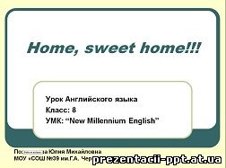 Home, sweet home презентація англійською...