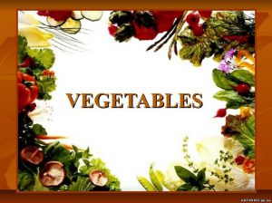 Презентація «Vegetables» англійською мовою