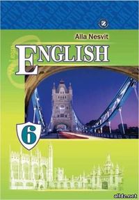 Переклад до Англійська мова 6 клас Несвіт( Нова пр...